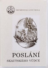 kniha Poslání skautského vůdce, Ekumenická lesní škola 2004