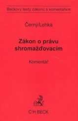 kniha Zákon o právu shromažďovacím komentář, C. H. Beck 2010