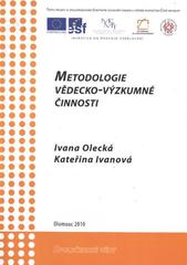 kniha Metodologie vědecko-výzkumné činnosti, Moravská vysoká škola Olomouc 2010