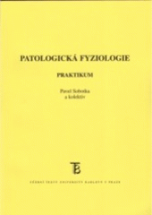 kniha Patologická fyziologie praktikum, Karolinum  2005