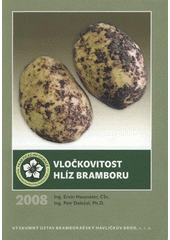 kniha Vločkovitost hlíz bramboru, Výzkumný ústav bramborářský 2008