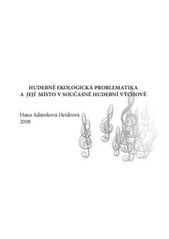 kniha Hudebně ekologická problematika a její místo v současné hudební výchově, Tribun EU 2008