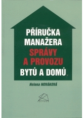 kniha Příručka manažera správy a provozu domů a bytů, Polygon 2004