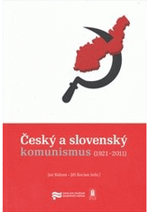 kniha Český a slovenský komunismus (1921-2011), Ústav pro soudobé dějiny AV ČR 2012