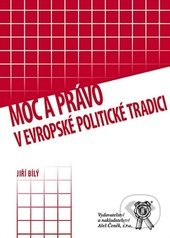 kniha Moc a právo v evropské politické tradici, Aleš Čeněk 2009