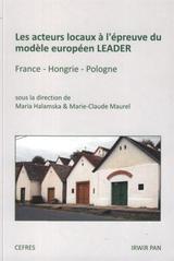 kniha Les acteurs locaux à l'épreuve du modèle européen LEADER France - Hongrie - Pologne, CEFRES 2010