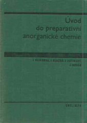 kniha Úvod do preparativní anorganické chemie Učebnice pro vys. školy chemickotechnologické, SNTL 1974