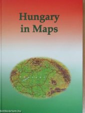 kniha Hungary in Maps, Geographical Research Institute Hungarian Academy of Science 2009