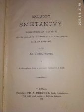 kniha Příspěvky k životopisu a umělecké činnosti mistra Bedřicha Smetany. I., - Skladby Smetanovy, Fr. A. Urbánek 1893