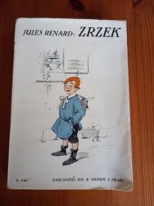 kniha Zrzek = [Poil de Carotte], Jos. R. Vilímek 1914