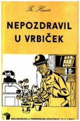 kniha Nepozdravil u vrbiček (kancelářský kaleidoskop), Kvádr 1942