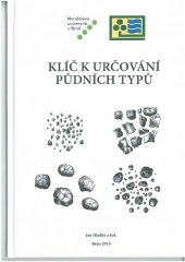 kniha Klíč k určování půdních typů, Mendelova univerzita v Brně 2015