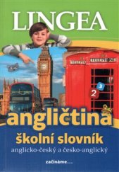 kniha Angličtina - školní slovník Anglicko-český česko-anglický školní slovník, Lingea 2016