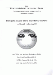 kniha Biologické základy chovu hospodářských zvířat, Česká zemědělská univerzita 2007