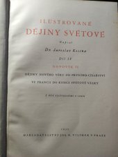 kniha Ilustrované dějiny světové Díl IV, novověk II, Josef R. Vilímek 1935