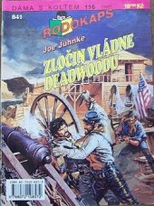 kniha Zločin vládne Deadwoodu, Ivo Železný 1997