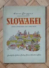 kniha Slowakei Land zwischen Ost und West, Rudolf M. Rohrer 1944