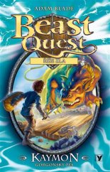 kniha Beast Quest 16 - Kaymon, gorgonský pes, Albatros 2017