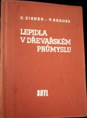 kniha Lepidla v dřevařském průmyslu, Státní nakladatelství technické literatury 1958