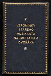 kniha Vzpomínky starého muzikanta na Smetanu a Dvořáka, Adolf Synek 1930