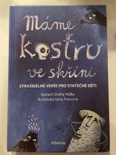 kniha Máme kostru ve skříní  Strašidelné verše pro statečné děti, Albatros 2019