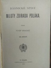 kniha Básnické spisy Miloty Zdirada Poláka. Díl 2, J. Otto 1907