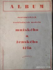 kniha Album anatomických rozkladných modelů mužského a ženského těla, Raimund Marek 