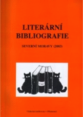kniha Literární bibliografie severní Moravy (2003), Vědecká knihovna v Olomouci 2005