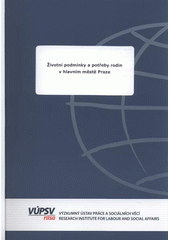 kniha Životní podmínky a potřeby rodin v hlavním městě Praze, VÚPSV 2009