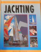 kniha Jachting Velká kniha o jachtingu, Svojtka & Co. 1998
