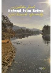 kniha Krásná řeka Bečva a jiné hranické vzpomínky, Tichý typ 2011