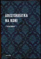 kniha Aristokratka na koni, Druhé město 2016