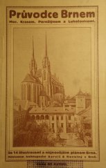 kniha Dva dny v Brně Prakt. průvodce Brnem, Moravským Krasem, Perštýnem a Luhačovicemi, Barvič a Novotný 1914