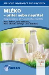 kniha Mléko - přítel nebo nepřítel Jak postupovat při nesnášenlivosti mléka, Forsapi 2017