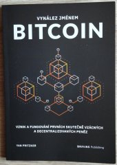 kniha Vynález jménem bitcoin, Braiins Systems 2024