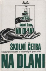 kniha Školní četba na dlani obsahy děl českých a slovenských spisovatelů, Erika 1992