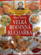 kniha Velká rodinná kuchařka  Mary Berry, Knihcentrum 2001