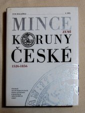 kniha Mince zemí Koruny české 1526-1856 I. díl, Česká numismatická společnost, pobočka Kroměříž 1987