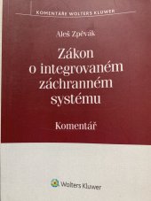 kniha Zákon o integrovaném záchranném systému Komentář , Wolters Kluwer 2019