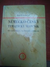 kniha Německo-český tematický slovník pro konverzaci, tlumočení a překlady, Nakladatelství Olomouc 1996