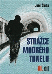 kniha Strážce modrého tunelu (1949-1954), Akcent 2011