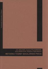 kniha Metodika tvorby bakalářské práce, Technická univerzita v Liberci 2010