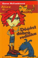 kniha Dóóóst dobrá rodinka, Fragment 2003