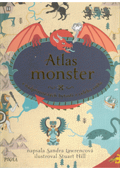 kniha Atlas monster a nadpřirozených bytostí z celého světa, Pikola 2018