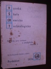 kniha Metody pro cvičení z analytické chemie 1 , Pardubice 1974