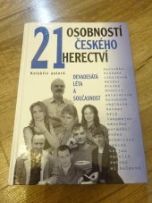 kniha 21 osobností českého herectví devadesátá léta a současnost, BVD 2007