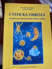 kniha Cystická fibróza (příručka pro nemocné, jejich rodiče a přátele), Professional Publishing 2000