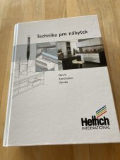 kniha Technika pro nábytek Návrh, konstrukce, výroba, Hettich 2008