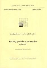 kniha Základy podnikové ekonomiky cvičebnice, Akademické nakladatelství CERM 2015