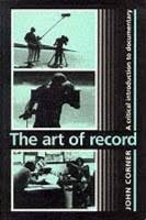 kniha The Art of Record A critical introduction to documentary, Manchester University Press 1996